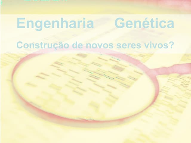 ENGENHARIA GENÉTICA