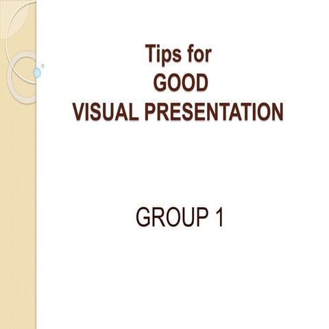 Tips for Good visual presentation | PPT