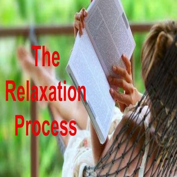 The Relaxation Process - English III