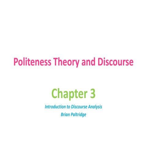 Eng 429 -_chapter_3_-_politeness_theory_and_discourse
