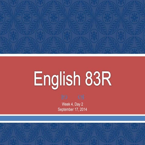 Eng 83 r week 4 day 2 091714