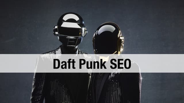 Daft Punk SEO