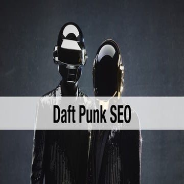 Daft Punk SEO