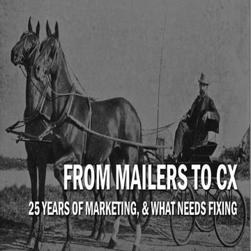 Intelligent CX: 25 Years of Marketing, And Where to Go Next