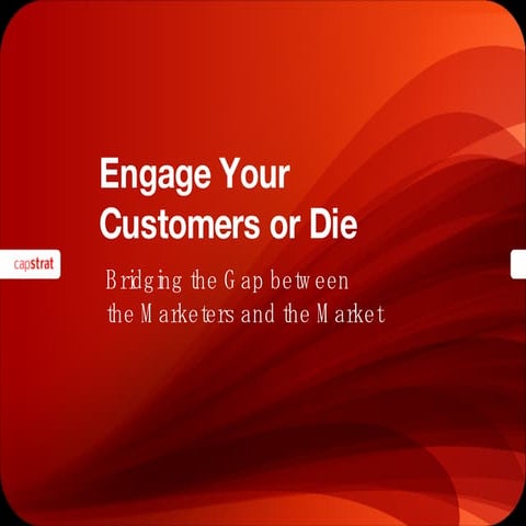 Engage Your Customers or Die