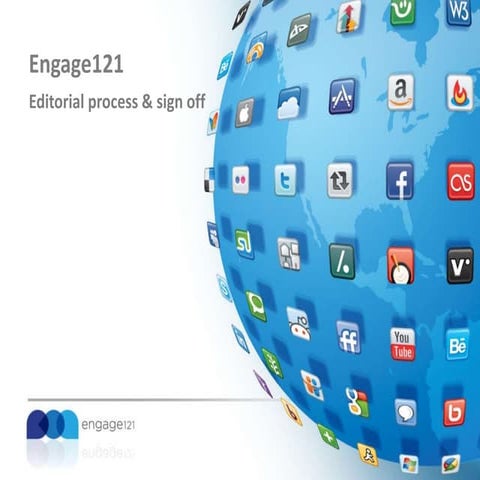 Engage121   editorial process and sign off - june 2014