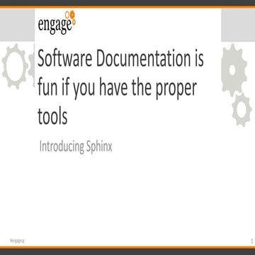 Engage 2019 Software documentation is fun if you have the right tools ...