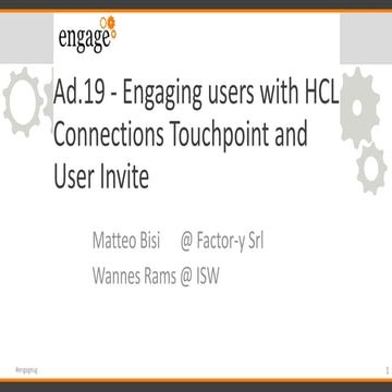 Engage 2020 - Ad19. Engaging users with HCL Connections Touchpoint and User I...