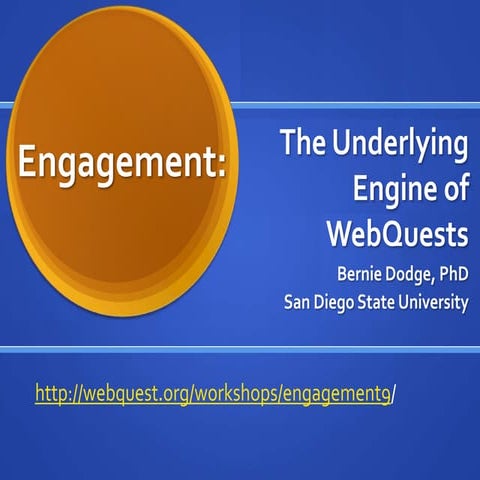 Engagement: The Underlying Engine of WebQuests