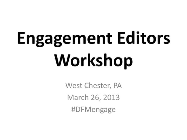 Engagement Editors Workshop