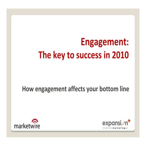 Engagement: The Key to Success in 2010