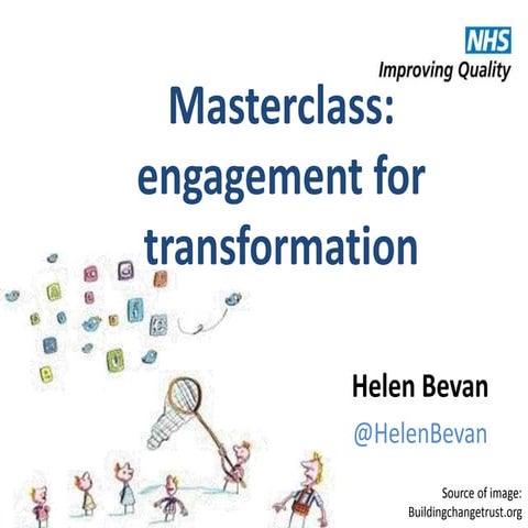 AQuA Leading Transformational Change programme: masterclass with Helen Bevan