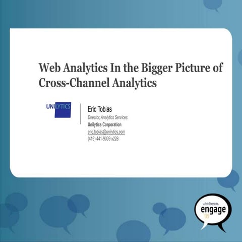 Web Analytics in the Bigger Picture of Cross-Channel Analytics
