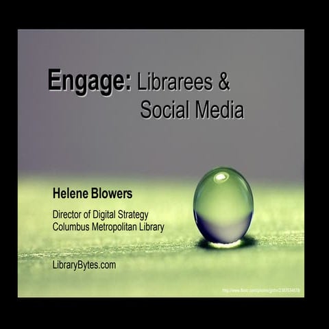 Engage: Librarees & Social Media