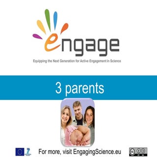 ENGAGE three parents