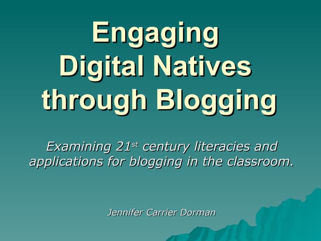 Engaging Digital Natives Through Blogging
