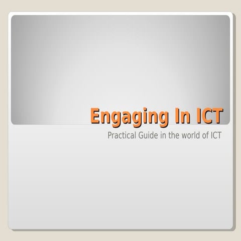 Engaging in ICT