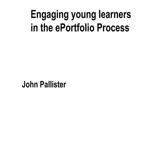 engaging young learners in the eportfolio process