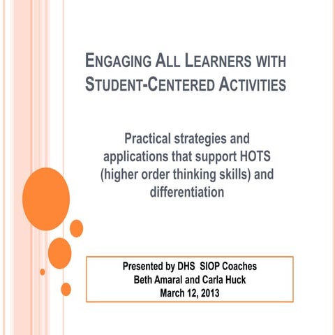 Engaging all learners with student centered activities