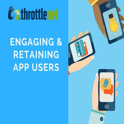 Engaging and Retaining App Users