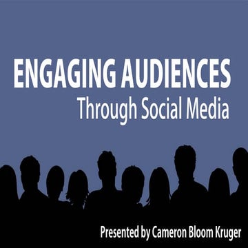Engaging Audiences Through Social Media 2014