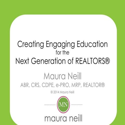 Creating Engaging Education for the Next Generation of REALTORS®