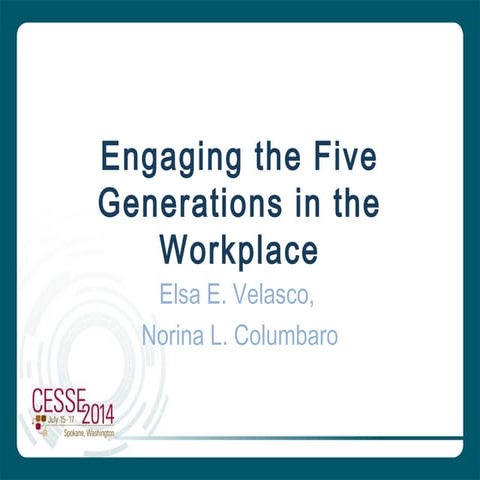 Engaging 5 Generations in the Workplace
