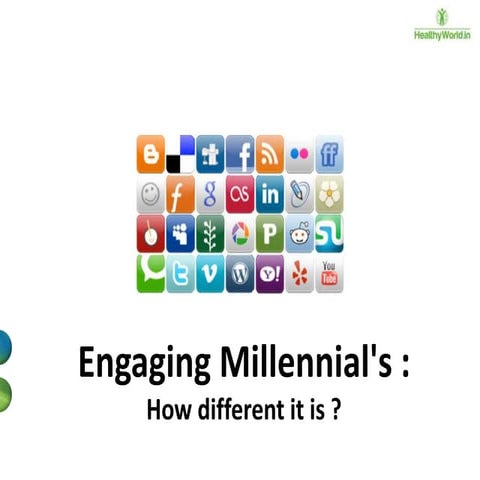 Engaging millenials - How different it is ?