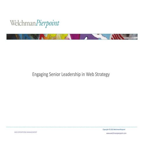 Engaging Senior Leadership in Web Strategy