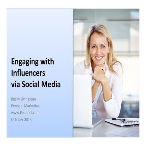 Engaging with Inluencers via Social Media
