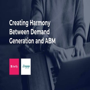 Creating Harmony Between Demand Generation and ABM