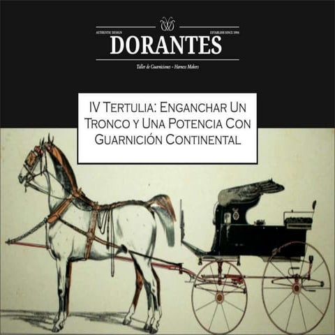 Enganchar un tronco y una potencia con guarnición continental