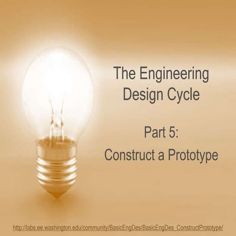 Basic Engineering Design (Part 5): Constructing a Prototype