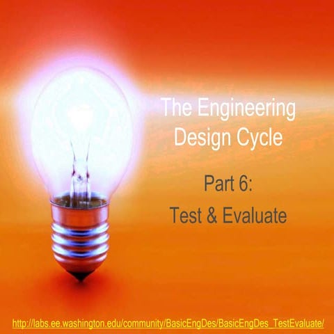 Basic Engineering Design (Part 6): Test and Evaluate