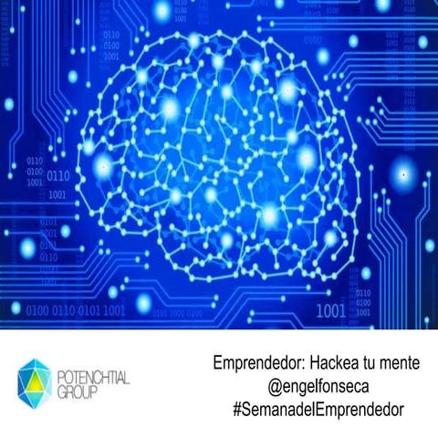 Emprendedor: Hackea tu mente 