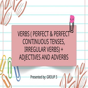 VERBS ( PERFECT & PERFECT CONTINOUS TENSES)