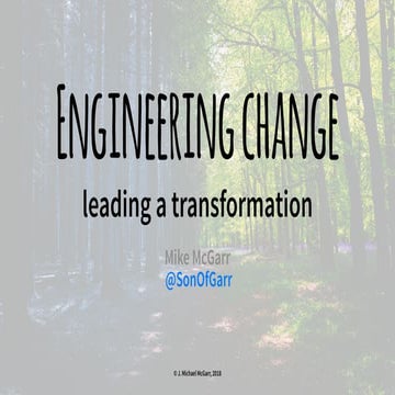 Engineering change: leading a transformation