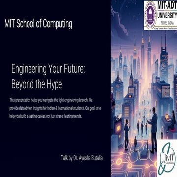 Engineering-Your-Future-Beyond-the-Hype-Session by Dr. Ayesha Butalia.pdf
