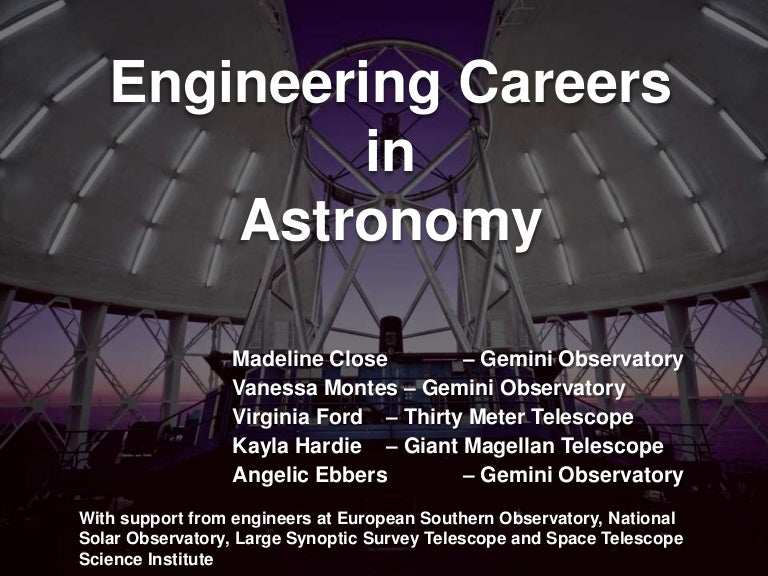 Engineering Careers in Astronomy
