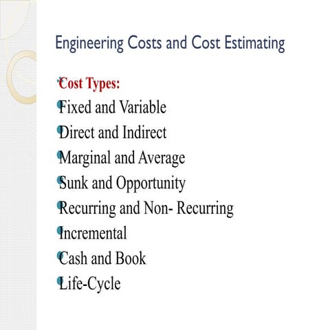 Engineering costs and cost estimating