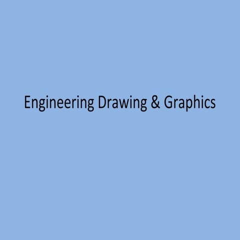 Engineering drawing & graphics