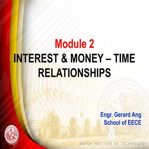Engineering Economy Module 2 Engineering Economy Module 2 | PPTX