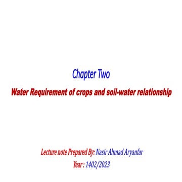 Engineering Irrigation Ch.2 Water Requirement of crops and soil-water relatio...