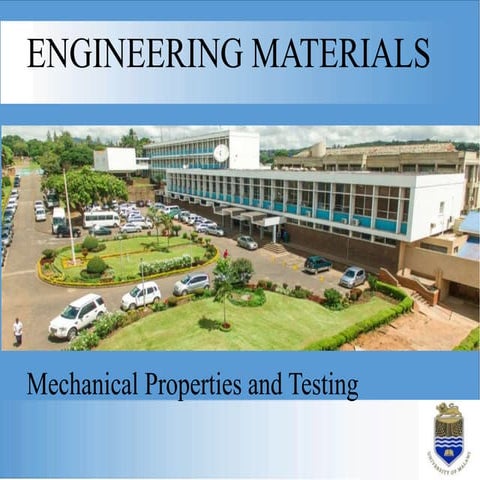ENGINEERING MATERIALS - Mechanical Properties and Testing.pptx