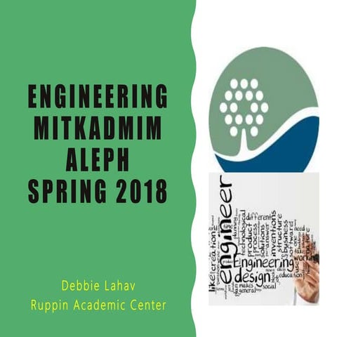 Engineering mitkadmim aleph overview blended_spring-2018_d_lahav