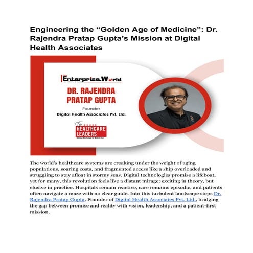 Engineering the “Golden Age of Medicine”_ Dr. Rajendra Pratap Gupta’s ...