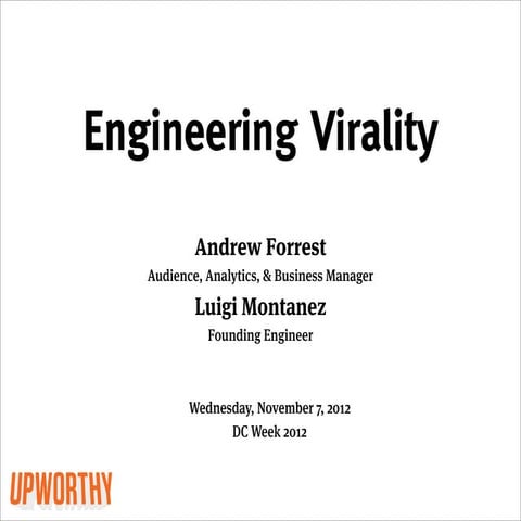 Engineering Virality -- DC Week 2012