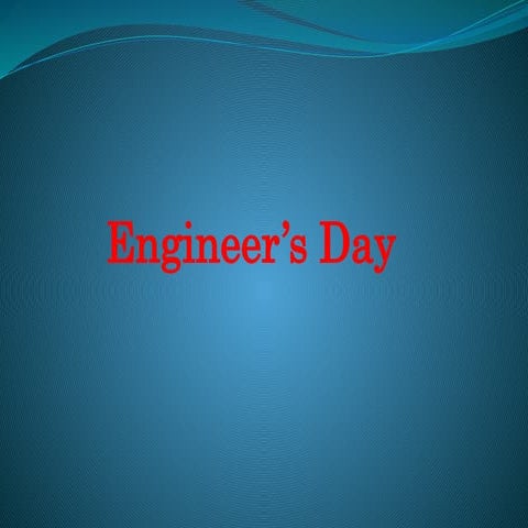 Engineer’s Day Why we celebrate it.pptx