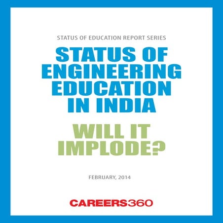 Status of Engineering Education in India - February 2014