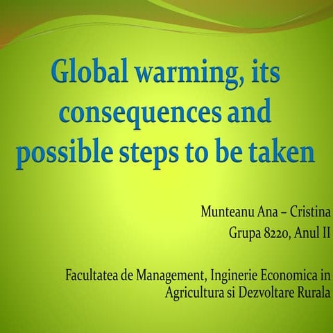 Global Warming. Grupa 8220. Munteanu Ana- Cristina